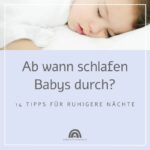 Ab wann schlafen Babys durch? 14 Tipps für ruhigere Nächte